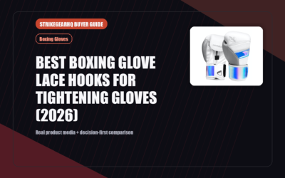 StrikeGearHQ real product featured banner for Best Boxing Glove Lace Hooks for Tightening Gloves (2026)