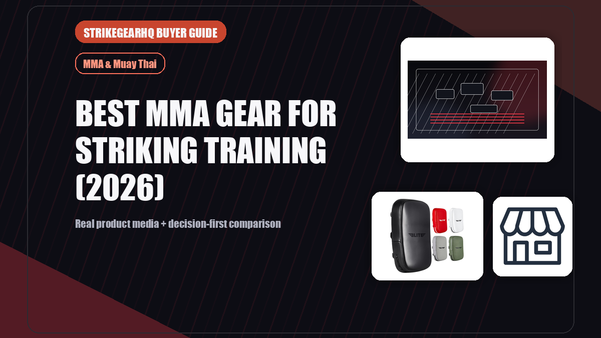 StrikeGearHQ real product featured banner for Best MMA Gear for Striking Training (2026)