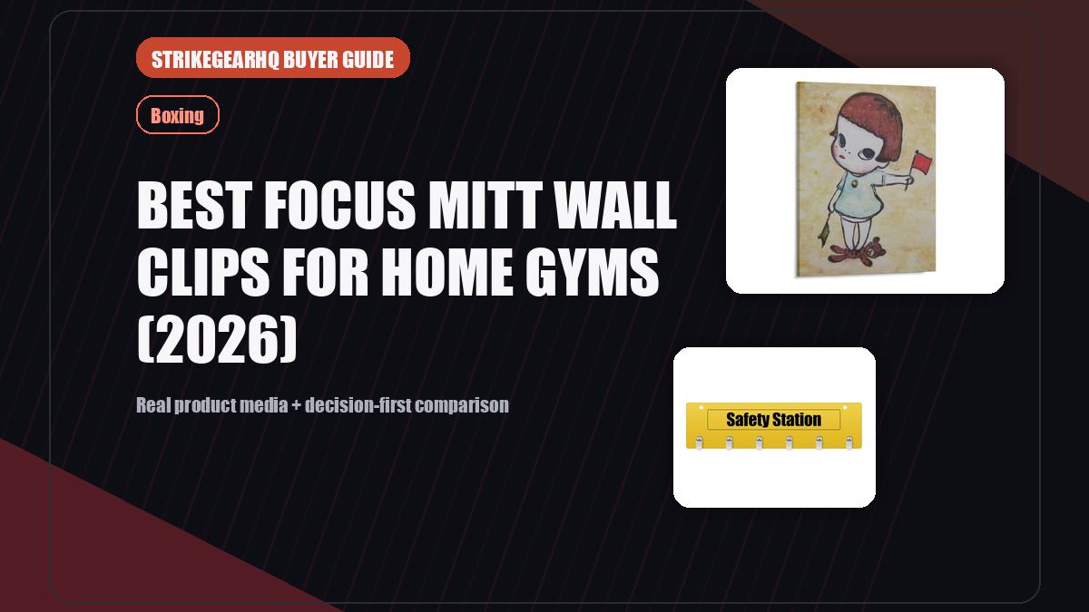 Best Focus Mitt Wall Clips for Home Gyms (2026) real product featured banner