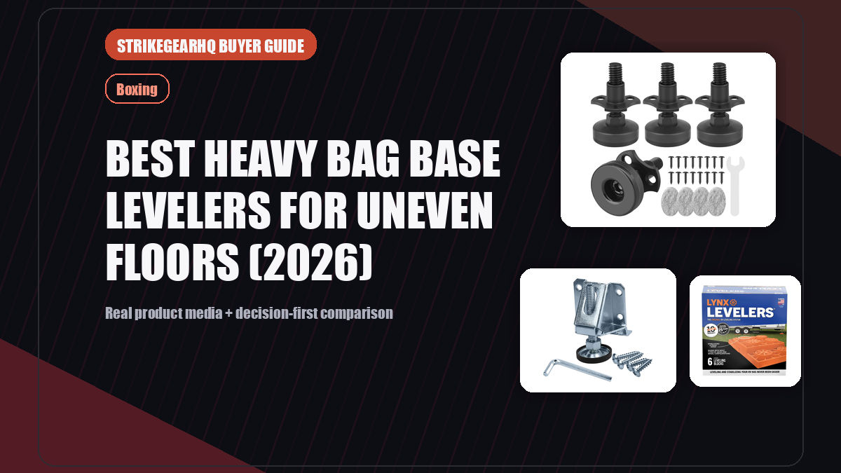 Best Heavy Bag Base Levelers for Uneven Floors (2026) real product featured banner